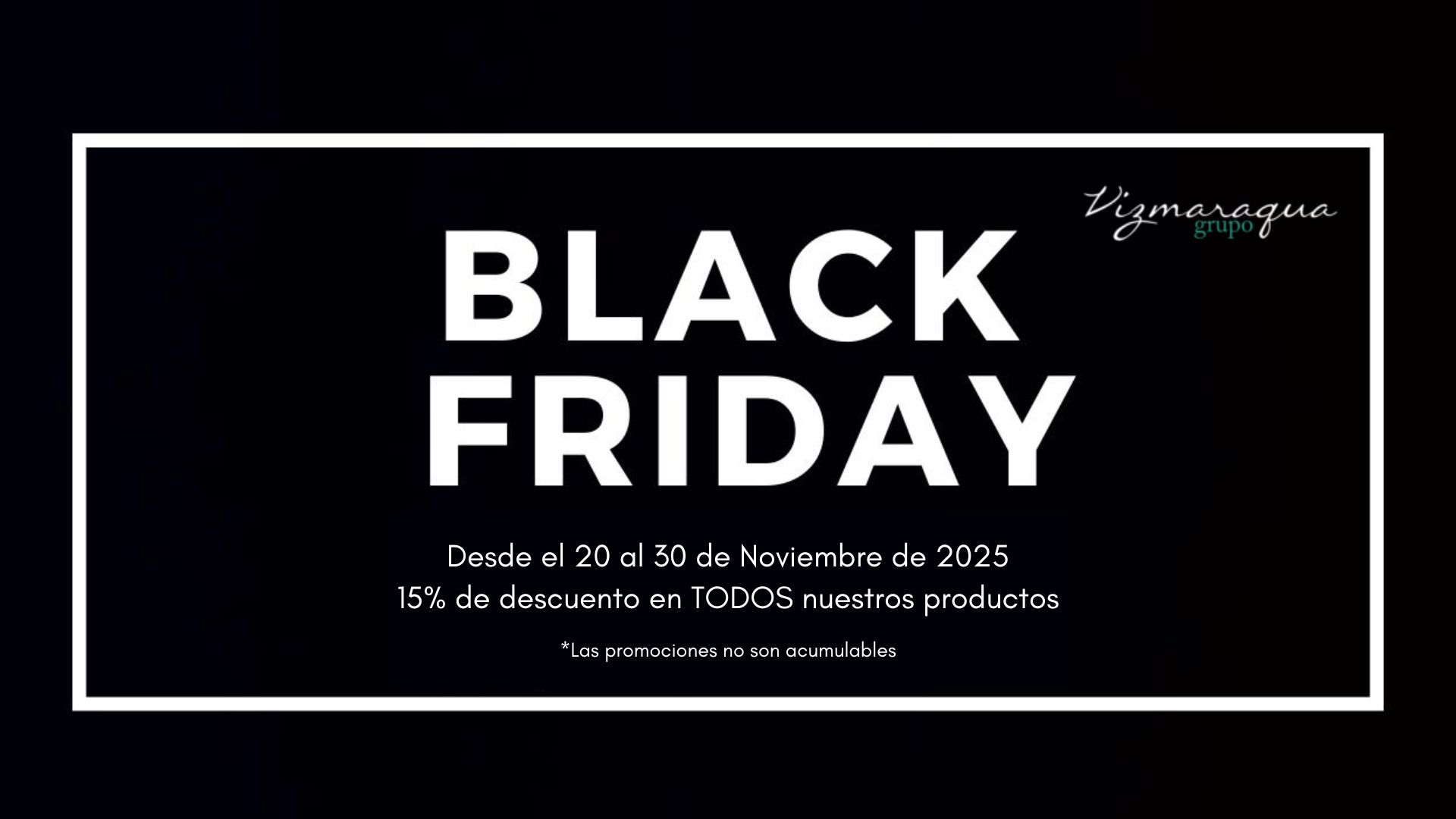 Black Week - Black Friday en Vizmaraqua